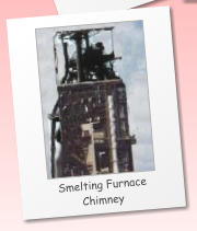 Smelting Furnace Chimney